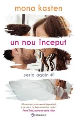 Un nou inceput - Seria Again Vol.1 de Mona Kasten