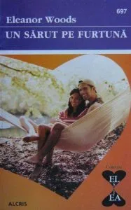 Un sarut pe furtuna, 697 de Eleanor Woods