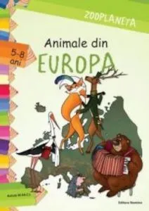 Zooplaneta - Animale din Europa de Sheryl Ainsbee