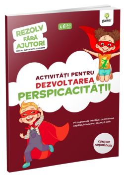 Activitati pentru dezvoltarea perspicacitatii• 3-5 ani