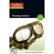 Amazing People ELT Readers. Amazing Aviators A2-B1. Adapted de F. H. Cornish