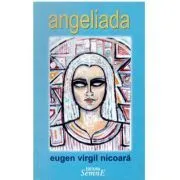 Angeliada de Eugen Virgil Nicoara