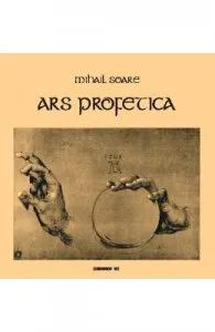 Ars profetica de Mihail Soare