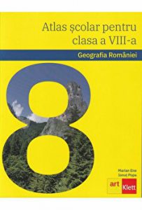 Atlas scolar pentru clasa a VIII-a. Geografia Romaniei