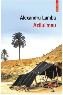 Azilul meu de Alexandru Lamba