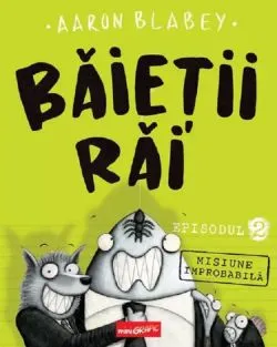 Baietii Rai. Episodul 2 de Aaron Blabey