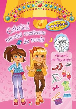 Caietul micutei creatoare de moda. Accesorii, machiaj, coafuri (roz)