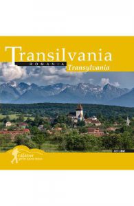 Calator prin tara mea. Transilvania