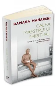 Calea maestrului spiritual de Ramana Maharshi