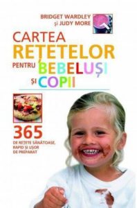 Cartea retetelor pentru bebelusi si copii