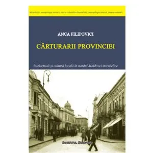 Carturarii Provinciei de Anca Filipovici