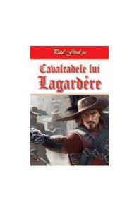 Cavalcadele lui Lagardere (Vol. 1)