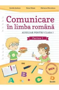 Comunicare in limba romana - Clasa 1 Partea 1 de Aurelia Seulean