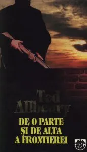 De o parte si de alta a frontierei de Ted Allbeury