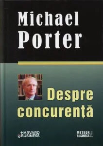 Despre concurenta de Michael Porter
