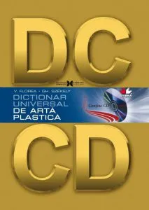 Dictionar universal de arta plastica (contine CD) de V. Florea