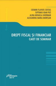 Drept fiscal si financiar. Caiet de seminar