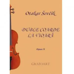 Duble Coarde La Vioara Op. 9 de Otakar Sevcic
