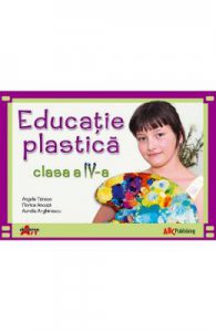 Educatie Plastica Cls 4