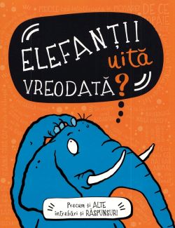 Elefantii uita vreodata?
