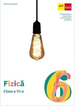 Fizică. Clasa a VI-a. Manual de Florin Macesanu