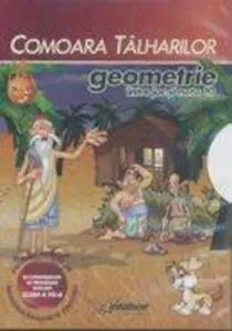 Geometrie. Intre joc si nota 10. Comoara talharilor. Clasa a VII-a . CD educational de Colectiv