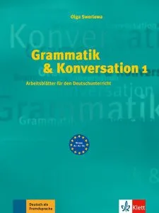 Grammatik & Konversation 1 de Olga Swerlowa