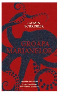 Groapa Marianelor de Jasmin Schreiber