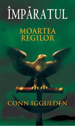 Împăratul (Vol. II) Moartea regilor