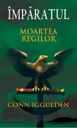 Împăratul (Vol. II) Moartea regilor
