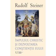 Impulsul Christic si dezvoltarea constientei eului