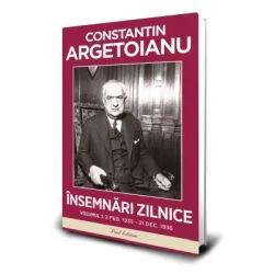 Insemnari zilnice, volumul 1. 2 februarie–31 decembrie 1936 de Constantin Argetoianu