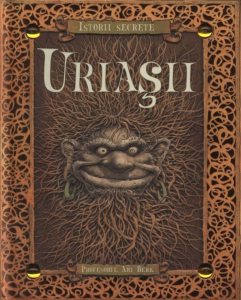 Istorii secrete. Uriasii