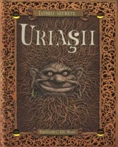 Istorii secrete. Uriasii de Ari Berk