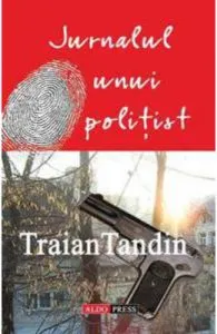 Jurnalul unui politist de Traian Tandin