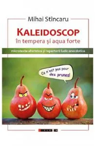 Kaleidoscop in tempera si aqua forte de Mihai Stincaru