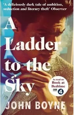 Ladder to the Sky de John Boyne