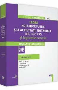 Legea notarilor publici si a activitatii notariale nr.36 din 1995 si legislatie conexa