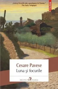 Luna si focurile de Cesare Pavese