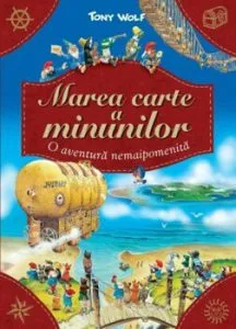 Marea Carte a Minunilor de Tony Wolf