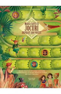 Marea carte cu jocuri inspirate din povesti