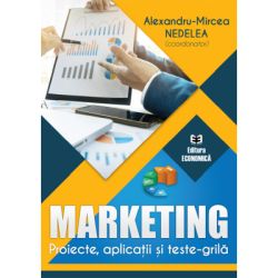 Marketing. Proiecte, aplicatii si teste-grila