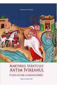 Martiriul Sfantului Antim Ivireanul de Sebastian Nazaru