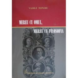 Mereu cu omul, mereu cu filosofia
