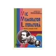 Mic memorator de literatura. Clasele 5-8 de Lavinia Toma