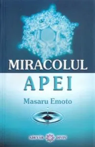 Miracolul apei de Masaru Emoto