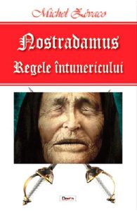 Nostradamus, regele intunericului