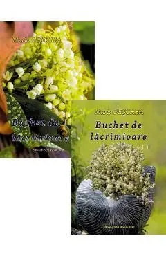 Pachet: Buchet de lacrimioare Vol.1Vol.2 de Maria Beschea