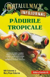 Portalul magic. Infojurnal. Padurile tropicale
