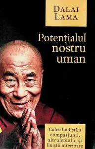 Potențialul nostru uman de Dalai Lama